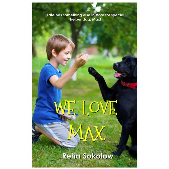 We Love Max - Papberback Kids Book Reha Sokolow Dog Pet Animal - Picture 1 of 2